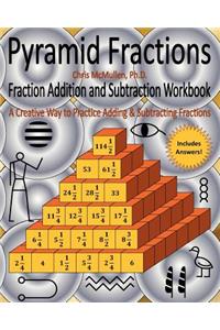 Pyramid Fractions -- Fraction Addition and Subtraction Workbook