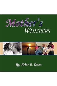 Mother's Whispers