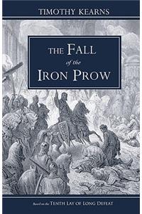 The Fall of the Iron Prow: Bookstore Edition: Bookstore Edition