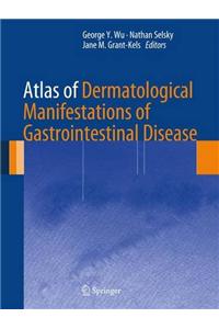 Atlas of Dermatological Manifestations of Gastrointestinal Disease