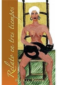 Relato En Tres Tiempos