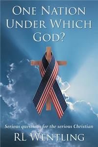 One Nation Under Which God?