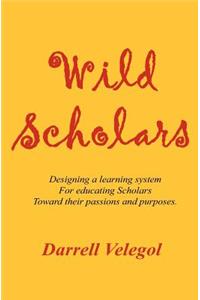 Wild Scholars