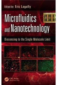 Microfluidics and Nanotechnology: Biosensing to the Single Molecule Limit (Devices, Circuits, and Systems)