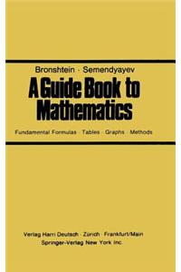 A Guide Book to Mathematics