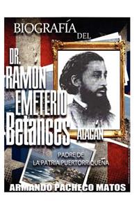 Biografía del Dr. Ramón Emeterio Betances Alacán