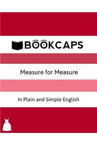 Measure for Measure In Plain and Simple English