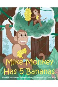 Mike Monkey Has 5 Bananas