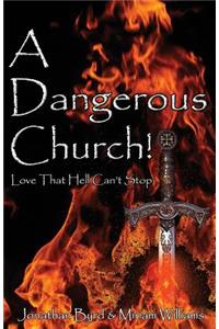 A Dangerous Church