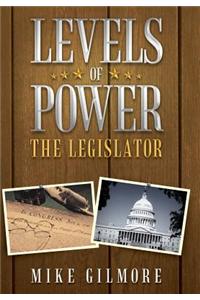 Levels of Power: The Legislator