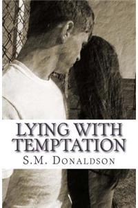 Lying With Temptation
