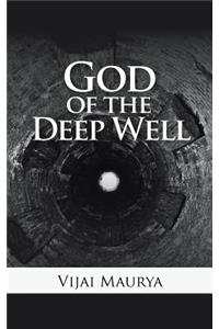 God of the Deep Well