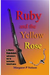 Ruby and the YellowRose