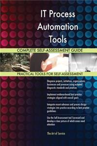 IT Process Automation Tools Complete Self-Assessment Guide