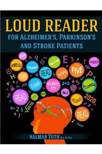 Loud Reader for Alzheimer's, Parkinson's & Stroke Patients