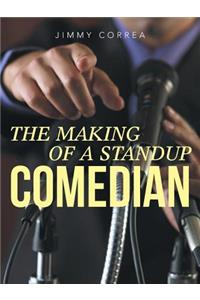 The Making of a Standup Comedian