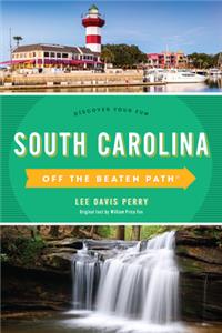 South Carolina Off the Beaten Path®