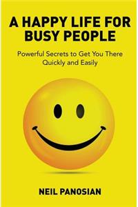 Happy Life For Busy People