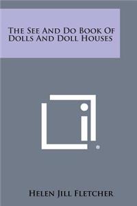 See and Do Book of Dolls and Doll Houses