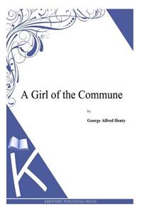 A Girl of the Commune