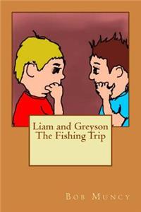 Liam and Greyson The Fishing Trip