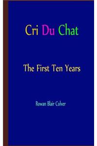 Cri Du Chat - The First Ten Years