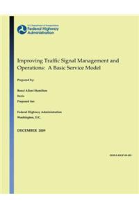 Improving Traffic Signal Management and Operations