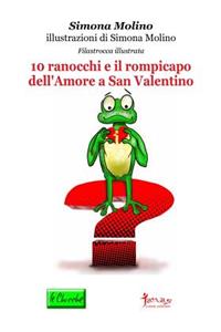 10 ranocchi e il rompicapo dell'Amore a San Valentino