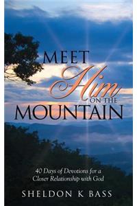 Meet Him on the Mountain