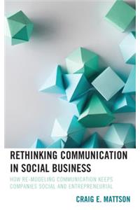 Rethinking Communication in Social Business