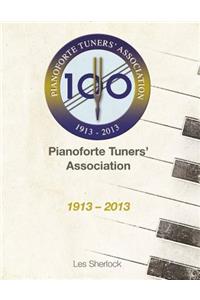 Pianoforte Tuners' Association 1913-2013