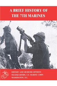 A Brief History of the 7th Marines