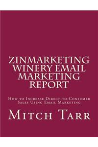 ZinMarketing Winery Email Marketing Report