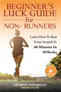 Beginner's Luck Guide For Non-Runners