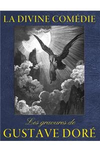 La Divine Comedie - Les gravures de Gustave Dore