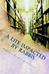 Life Impacted By Rabbis