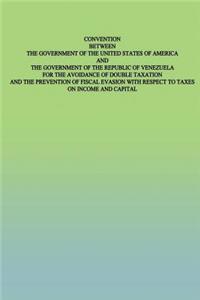 Convention Between the Government of the United States of America and the Government of the Republic of Venezuela