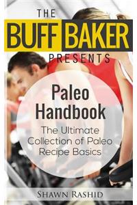 The Buff Baker Presents the Paleo Handbook
