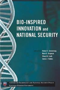 Bio-Inspired Innovation and National Security