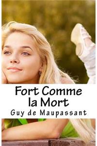 Fort Comme La Mort