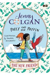 Polly and the Puffin: The New Friend