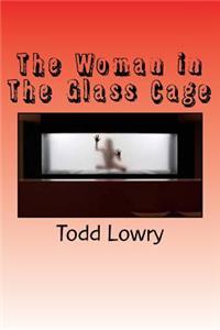 Woman in The Glass Cage