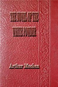 The Novel of the White Powder