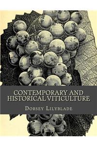 Contemporary and Historical Viticulture