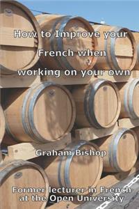 How to Improve your French when Working on your Own