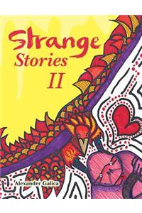 Strange Stories II