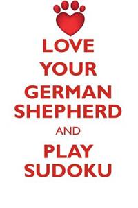 Love Your German Shepherd and Play Sudoku German Shepherd Dog Sudoku Level 1 of 15