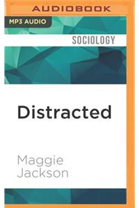 Distracted