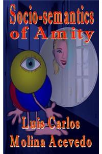 Social-semantics of Amity