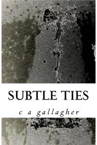 Subtle Ties 2nd Ed.